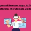 Free Background Remover Apps, AI Tools, and Software: The Ultimate Guide